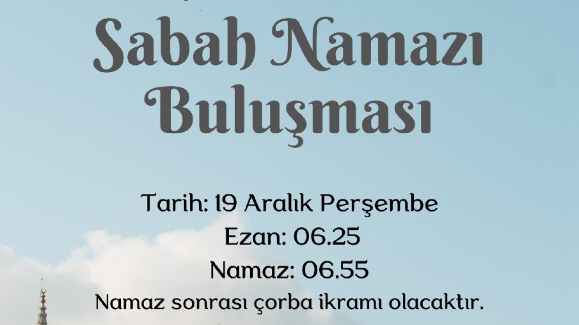 ÖĞRENCİ VE VELİLERİMİZLE SABAH NAMAZI BULUŞMASI